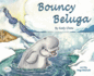 Bouncy Beluga (Dyslexic Inclusive)