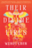 Their Divine Fires: a Novel