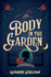 The Body in the Garden: a Lily Adler Mystery (Lilly Adler Mystery, a)