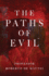 The Paths of Evil