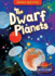 Dwarf Planets, the (Journey Into Space)