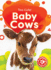Baby Cows (Too Cute! Blastoff! Beginners)