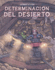 Determinacion Del Desierto (Desert Determination)