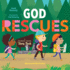 God Rescues: Moses and the Exodus (a Beginner's Gospel Story Book)