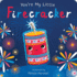 You'Re My Little Firecracker (Board Book)