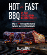 hot and fast bbq on your weber smokey mountain cooker master the quickest m