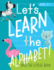 Lets Learn the Alphabet: Trace the Letters Book