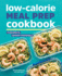 Low-Calorie Meal Prep Cookbook: 75 Recipes to Simplify Your Meals