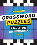 crossword puzzles for kids a fun and challenging puzzle book