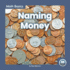 Naming Money 9781646191970