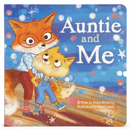 auntie and me childrens picture board book a story of unconditional love ag