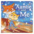 Auntie & Me Children's Picture Board Book: a Story of Unconditional Love, Ages 1-5