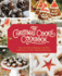 The Christmas Cookie Cookbook: Over 100 Recipes to Celebrate the Season (Holiday Baking, Family Cooking, Cookie Recipes, Easy Baking, Christmas Desse