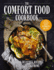 The Comfort Food Cookbook Format: Hardcover