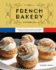 French Bakery Cookbook Format: Hardcover
