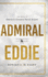 Admiral Eddie: the Story of America's Greatest Naval Aviator