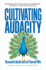 Cultivating Audacity: Dismantle Doubt and Let Yourself Win