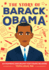 The Story of Barack Obama: an Inspiring Biography for Young Readers (the Story of: Inspiring Biographies for Young Readers)