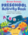 Ocean Animals Preschool Activity Book: 75 Games to Learn Letters, Numbers, Colors, and Shapes (School Skills Activity Books)