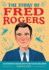 The Story of Fred Rogers: an Inspiring Biography for Young Readers