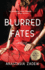 Blurred Fates