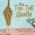 The Too Tall Giraffe: A Children's Book about Looking Different, Fitting in, and Finding Your Superpower