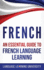 French: An Essential Guide to French Language Learning