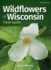 Wildflowers of Wisconsin Field Guide (Wildflower Identification Guides)