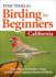 Stan Tekiela's Birding for Beginners: California: Your Guide to Feeders, Food, and the Most Common Backyard Birds (Bird-Watching Basics)