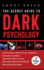 The Secret Guide to Dark Psychology 5 Books in 1 Psychological Manipulation, Emotional Blackmail, Dark Mind Control in Nlp, Dark Seduction and Persuasion, and Gaslighting Games