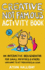 Creative, Not Famous Activity Book: an Interactive Idea Generator for Small Potatoes & Others Who Want to Get Their Ayuss in Gear