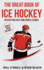 The Big Book of Ice Hockey: Interesting Facts and Sports Stories (Sports Trivia) (Vol.1)