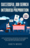 Successful Job Search and Interview Preparation 2in1 Book Learn the Secrets of Job Hunting, Ace That Interview and Get Your Dream Job, Even If You'Ve Been Searching for a Long Time With No Luck