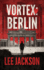Vortex: Berlin (Reluctant Assassin, 3)