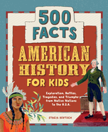 american history for kids 500 facts