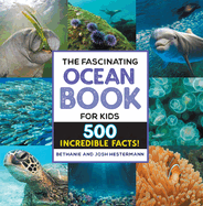 fascinating ocean book for kids 500 incredible facts