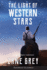 The Light of Western Stars Annotated, Large Print