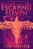 Escaping Eleven (Eleven Trilogy, 1)