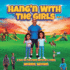 Hang'n with the Girls: Book 1: A Day in The Park with My 2 Kids