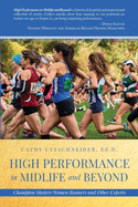 high performance in midlife and beyond champion masters women runners and o