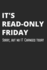 It's Read-Only Friday Sorry, But No It Changes Today: Administrator Notebook for Sysadmin / Network Or Security Engineer / Dba in It Infrastructure / Information Systems