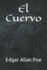 El Cuervo (Spanish Edition)