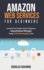 Aws: AMAZON WEB SERVICES: Functional And Complete Guide For Beginners. Amazon Bu&#1109;&#1110;n&#1077;&#1109;&#1109; Ph&#1110;l&#1086;&#1109;&#1086;&#1088;h&#1091; Having A Full Understanding To AWS