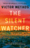 The Silent Watcher