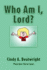 Who Am I, Lord?