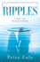 Ripples: 3 Women, 1 Story From Regrets to Blessings