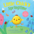 Little Chick's Springtime: a Spring Board Book for Kids