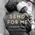 Send for Me: a Novel