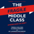 The Fragile Middle Class: Americans in Debt