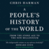 A Peoples History of the World: From the Stone Age to the New Millennium